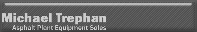Michael Trepah - Asphalt Plant Equipment Sales